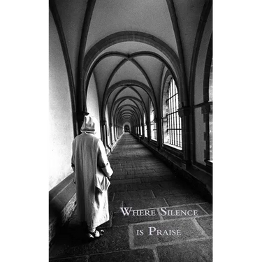 Where Silence is Praise