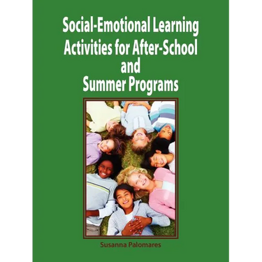 Social-Emotional Learning Activities for After-School and Summer Programs
