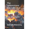 The Yellowstone Event: Book 6: The Aftermath