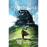 A Thousand Li: the Fourth Wall: An Epic Progression Fantasy