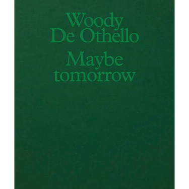Woody de Othello: Maybe Tomorrow