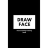 Face drawing book: Practice painting skills