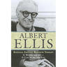 Rational Emotive Behaviour Therapy: It Works for Me--It Can Work for You