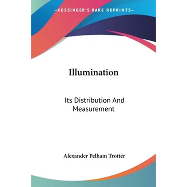 Illumination: Its Distribution And Measurement