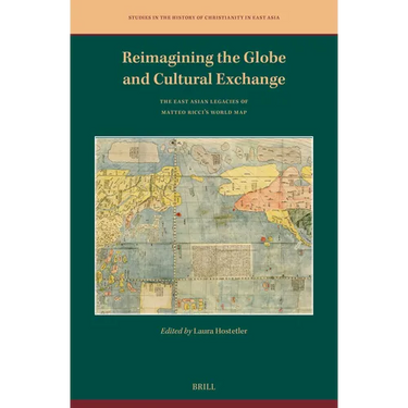 Reimagining the Globe and Cultural Exchange: The East Asian Legacies of Matteo Ricci's World Map