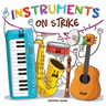 Instruments on Strike: Because Every Instrument Deserves to Be Heard