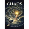 Chaos: Cultivating Hope and Overcoming Struggles