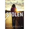Stolen: The True Story of a Sex Trafficking Survivor