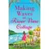 Making Waves at River View Cottage