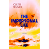 THE IMPERSONAL LIFE (Unabridged): Spirituality & Practice Classic