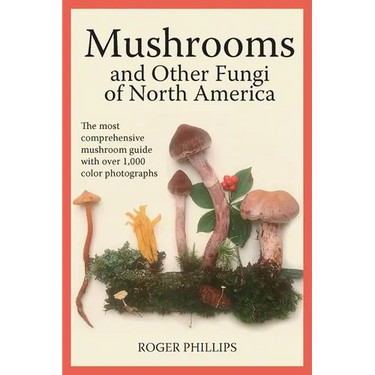 Mushrooms and Other Fungi of North America