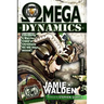 Omega Dynamics: Equipping a Warrior Class of Christians for the Days Ahead