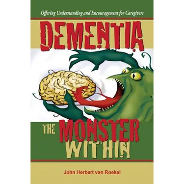 Dementia: The Monster Within