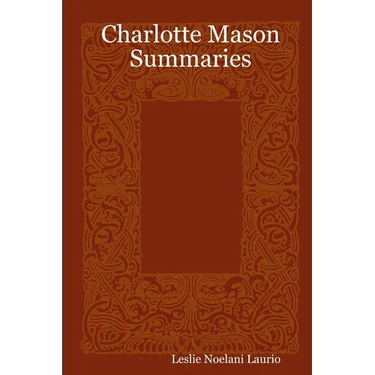 Charlotte Mason Summaries