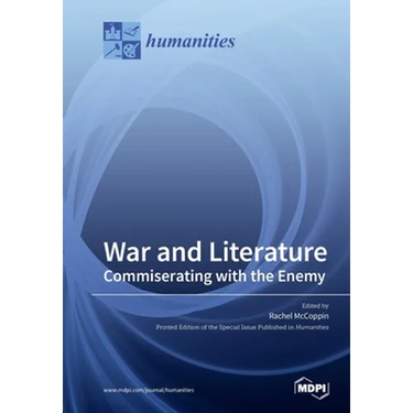 War and Literature: Commiserating with the Enemy