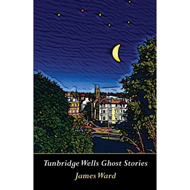 Tunbridge Wells Ghost Stories
