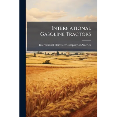 International Gasoline Tractors