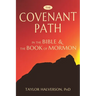 The Covenant Path in the Bible and the Book of Mormon