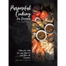 Purposeful Cooking for Novices: Even Mere Males
