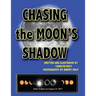 Chasing the Moon's Shadow