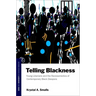 Telling Blackness: Young Liberians and the Raciosemiotics of Contemporary Black Diaspora