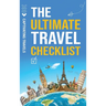 The Ultimate Travel Checklist: Your Essential Guide to Stress-Free Travel