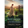 Miss Landon and Aubranael