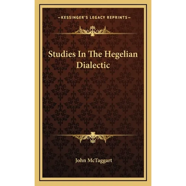 Studies In The Hegelian Dialectic