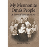 My Mennonite Oma's People: A Story of Love and Loss
