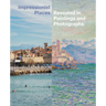 Impressionist Places: Revealed in Paintings and Photographs