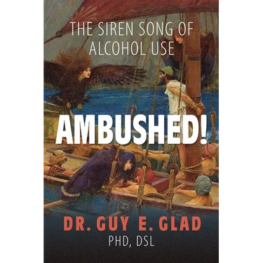 Ambushed! The Siren Song of Alcohol Use