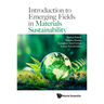 Introduction to Emerging Fields in Materials Sustainability