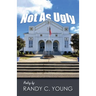 Not As Ugly