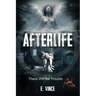 AfterLife: There Will Be Trouble (Book 1 of 3 Book Series), PG-Rated Version