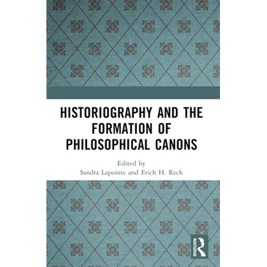 Historiography and the Formation of Philosophical Canons