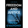 Freedom and Justice: A Legal Thriller