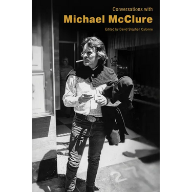 Conversations with Michael McClure