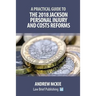 A Practical Guide to the 2018 Jackson Personal Injury and Costs Reforms