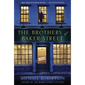The Brothers of Baker Street: A Mystery
