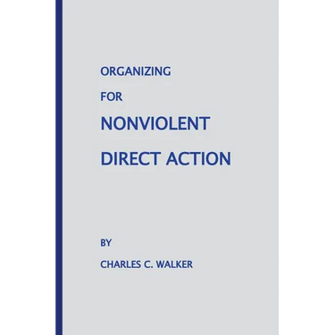 Organizing for Nonviolent Direct Action