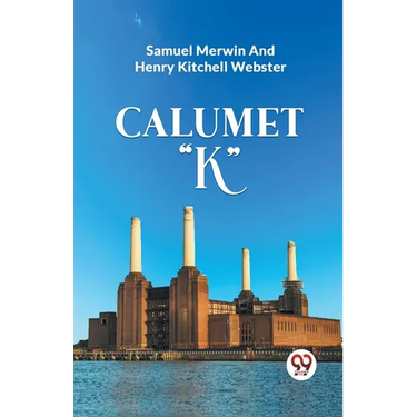 Calumet "K"