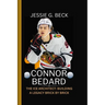 Connor Bedard: The Ice Architect: Building a Legacy Brick by Brick