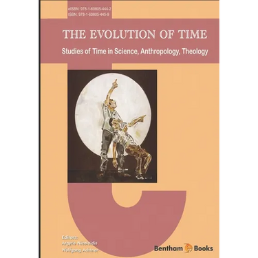 The Evolution of Time: Studies of Time in Science, Anthropology, Theology