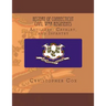 History Connecticut of Civil War Regiments: Artillery, Cavalry, and Infantry