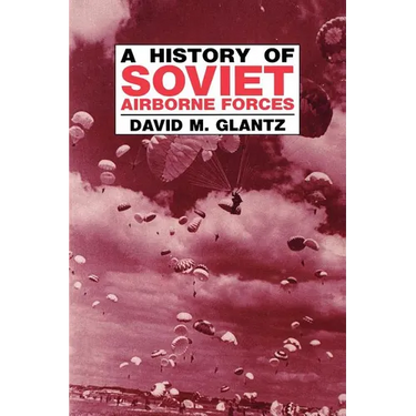 A History of Soviet Airborne Forces