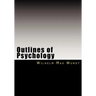 Outlines of Psychology