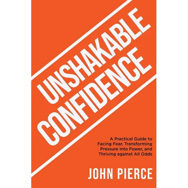 Unshakable Confidence