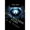 The Machine Stops