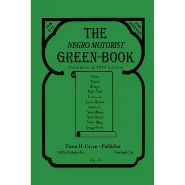 The Negro Motorist Green-Book: 1940 Facsimile Edition