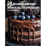 50 Decadent Chocolate Desserts for Every Occassion